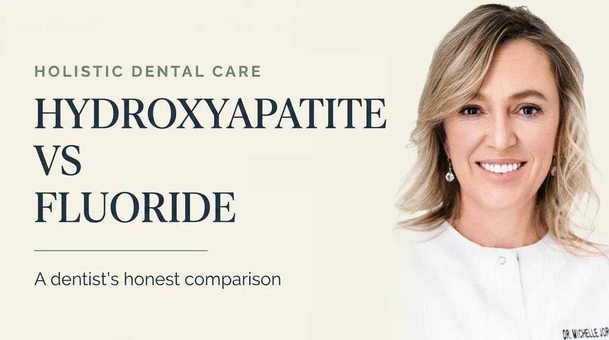 Hydroxyapatite vs fluoride, a dentist's honest comparison, with Dr. Michelle Jorgensen