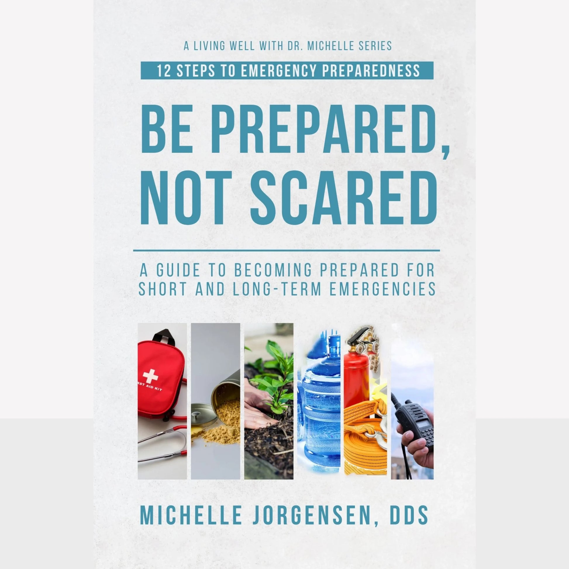 Be Prepared, Not Scared