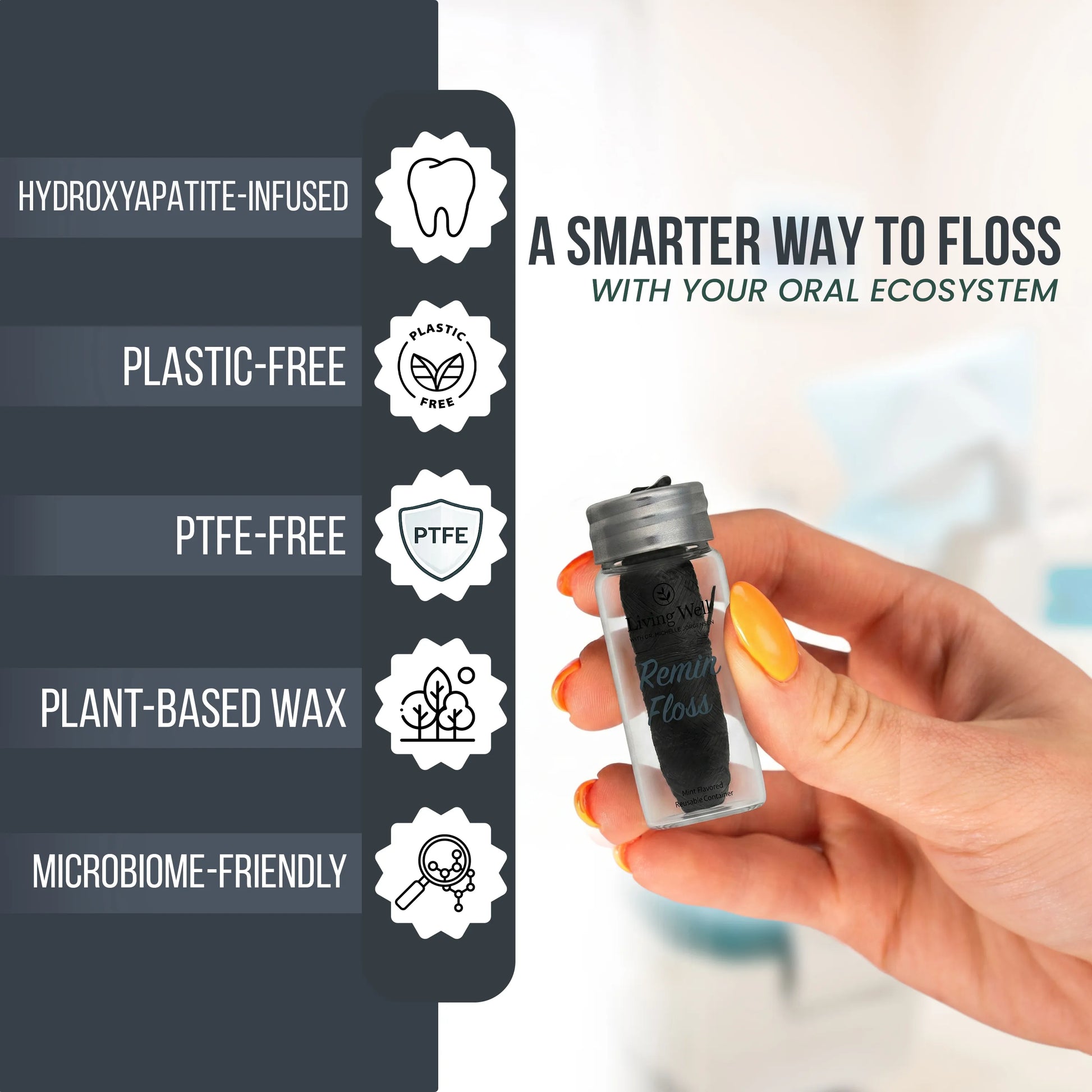 Remin Floss key benefits — hydroxyapatite-infused, plastic-free, PTFE-free, plant-based wax, microbiome-friendly
