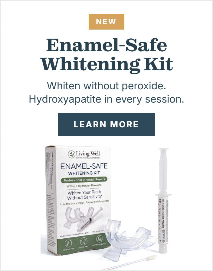 New Enamel-Safe Whitening Kit: whiten without peroxide, with hydroxyapatite in every session. Learn more.