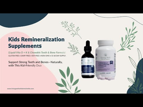 Kids Remineralization Supplements (Liquid Vita D + K & Chewable Tooth & Bone Formula)